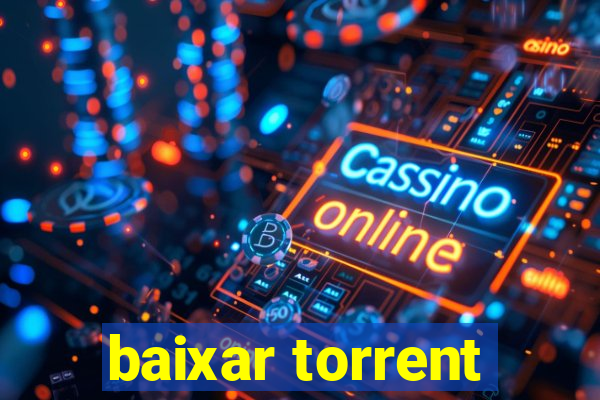 baixar torrent